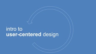 Intro to user centered design